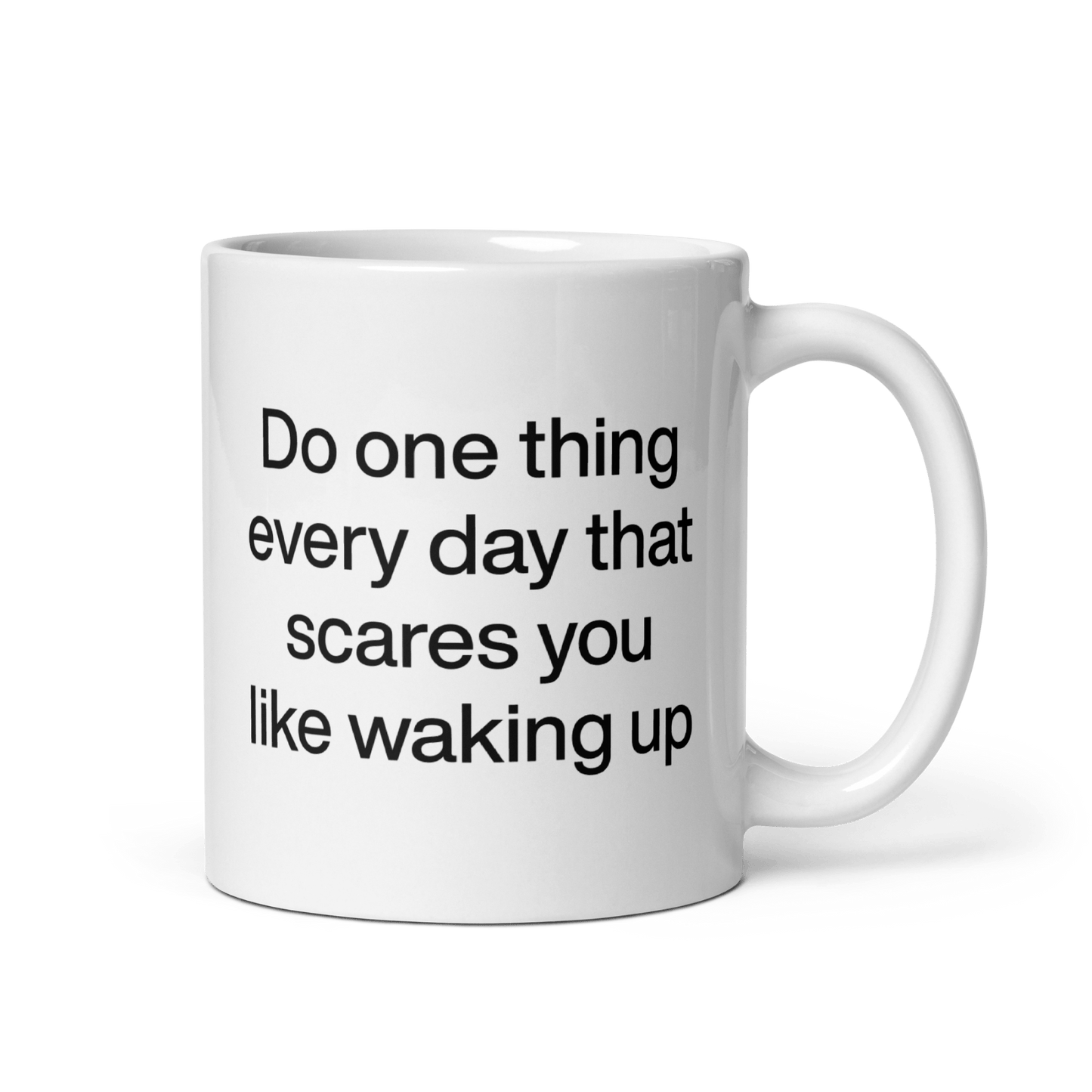 Do One Thing Every Day That Scares You (Like Waking Up) Mug - Polychrome Goods 🍊