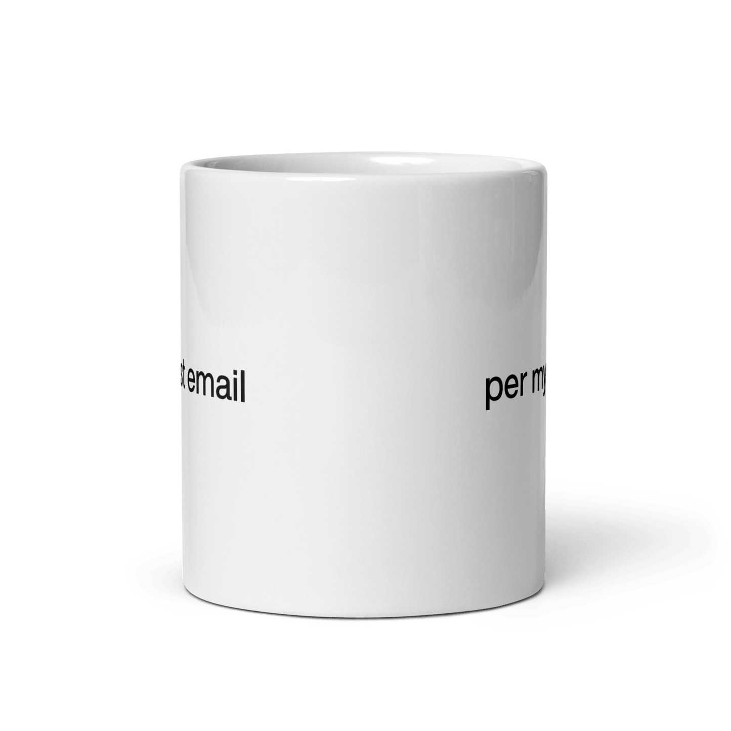 Per my last email Mug - Polychrome Goods