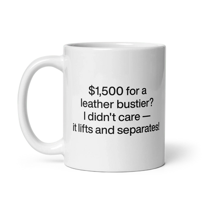 $1,500 for a leather bustier? It lifts and separates! Mug