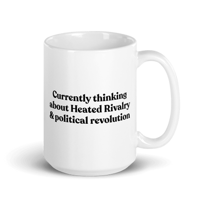 Currently thinking about Heated Rivalry or political revolution Mug - Polychrome Goods