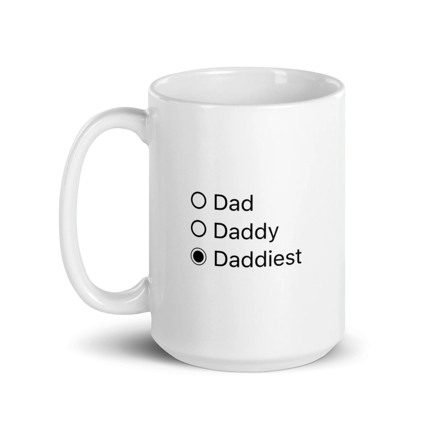 Dad, Daddy, Daddiest Mug