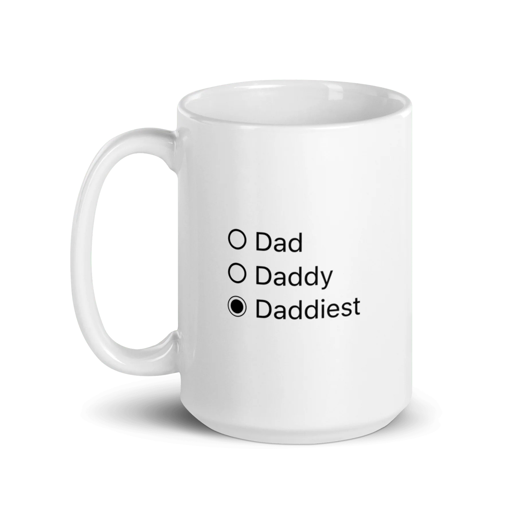 Dad, Daddy, Daddiest Mug