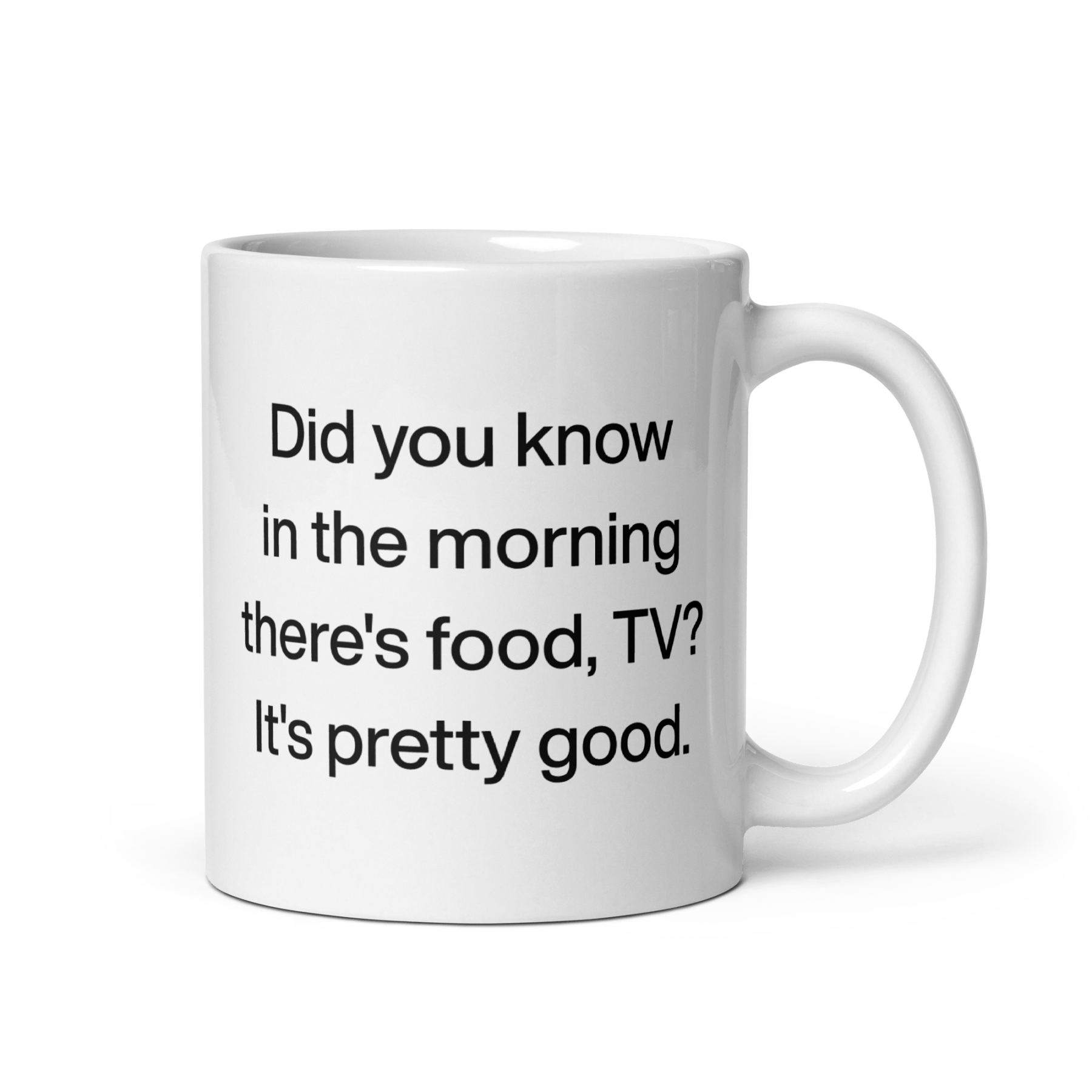 Did you know in the morning there's food, TV? It's pretty good. Mug - 30 Rock, Tracy Jordan Quote - Polychrome Goods 🍊