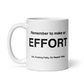 EFFORT Mug (Eat, Fuckin' Fatty, On Repeat Today)