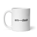 em—dash Mug