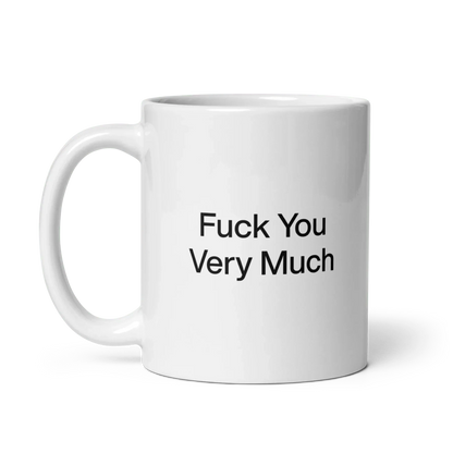 Fuck You Very Much Mug