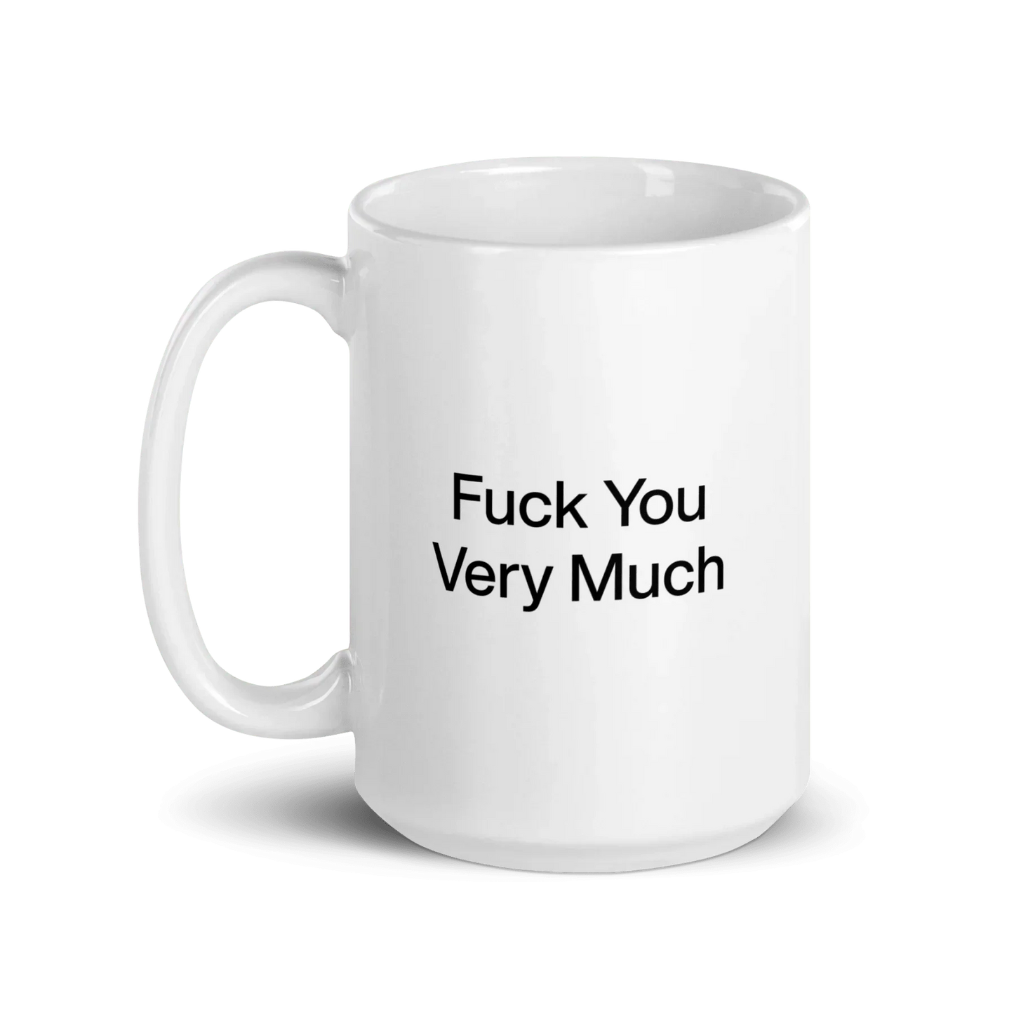 Fuck You Very Much Mug