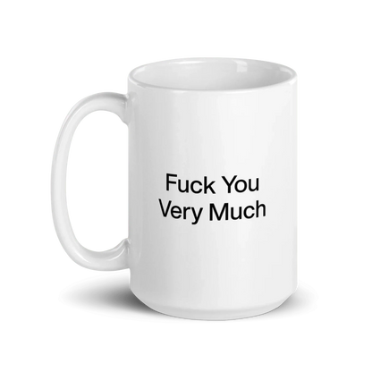 Fuck You Very Much Mug