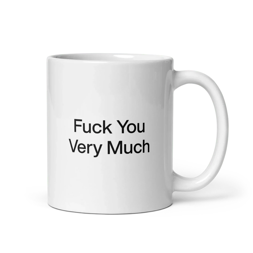 Fuck You Very Much Mug