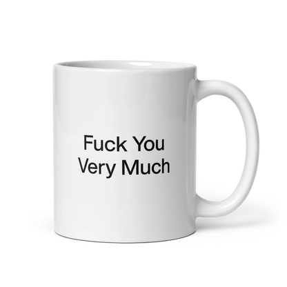 Fuck You Very Much Mug