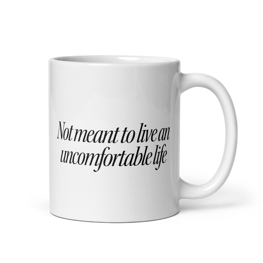 I Just Don't Think At This Age I'm Meant To Live and Uncomfortable Life Mug - Polychrome Goods 🍊