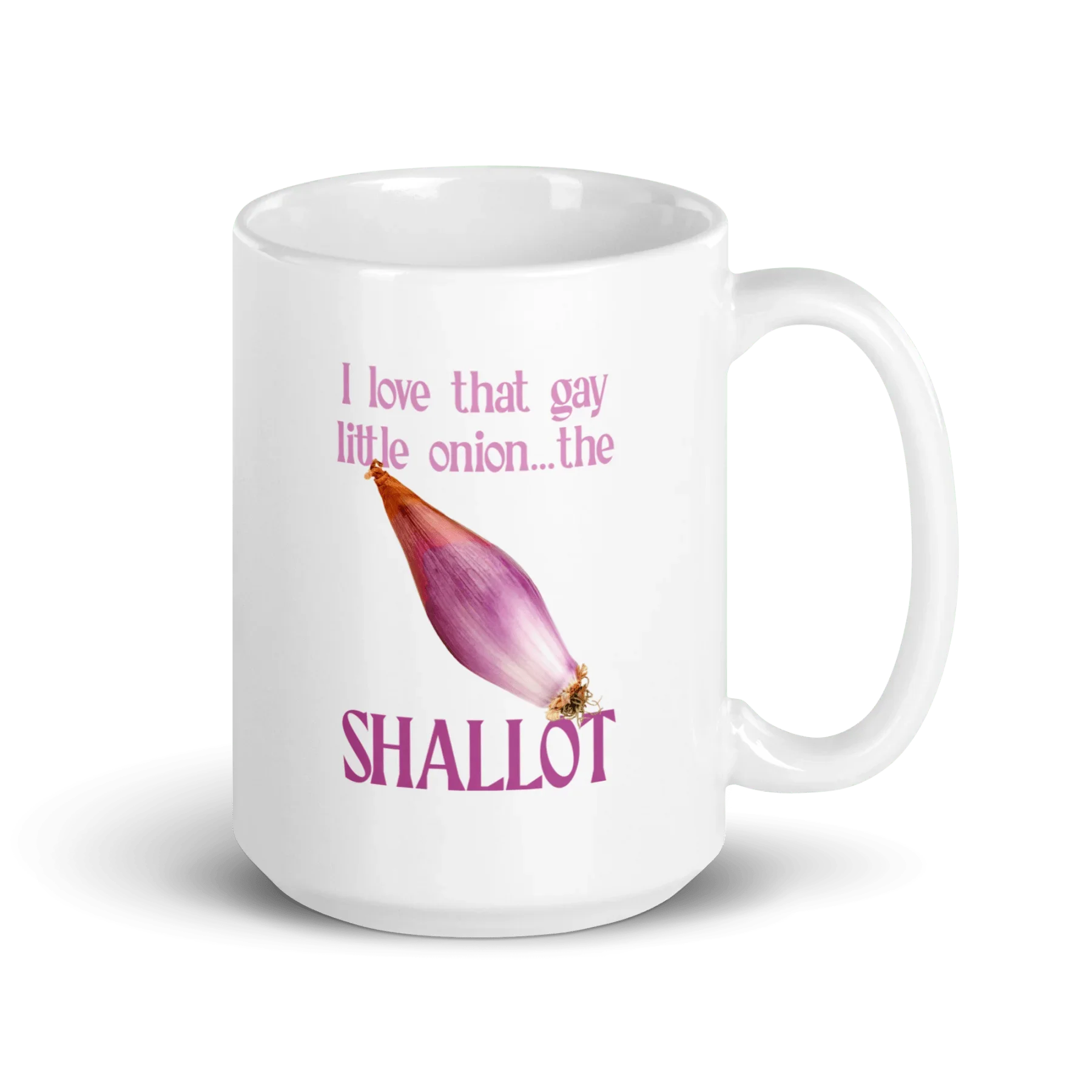 I love that gay little onion...the shallot Mug