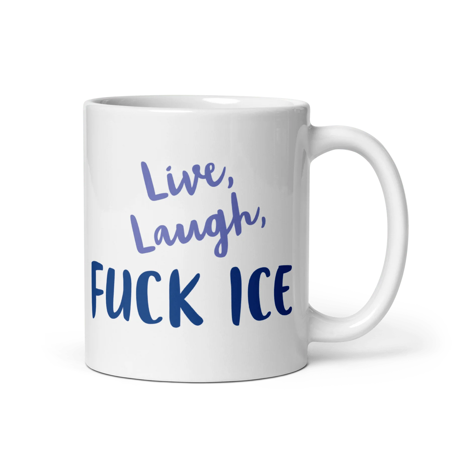 Live, Laugh, FUCK ICE