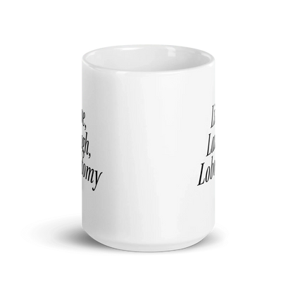 Live, Laugh, Lobotomy Mug