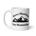 Move Meetings, Not Mountains Mug