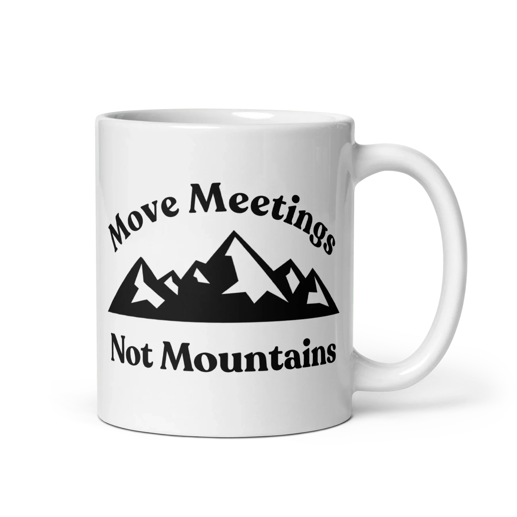 Move Meetings, Not Mountains Mug