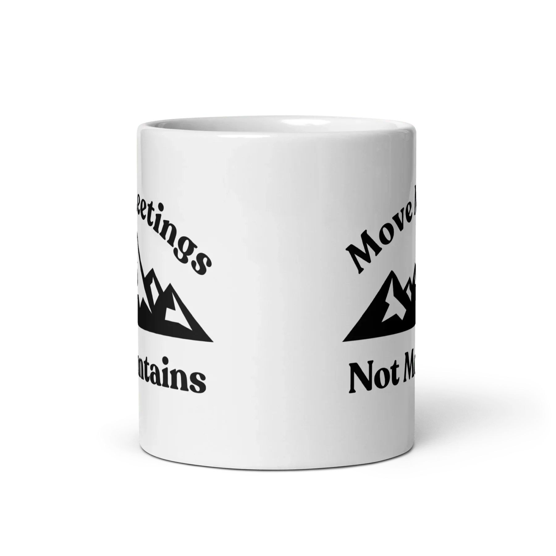 Move Meetings, Not Mountains Mug