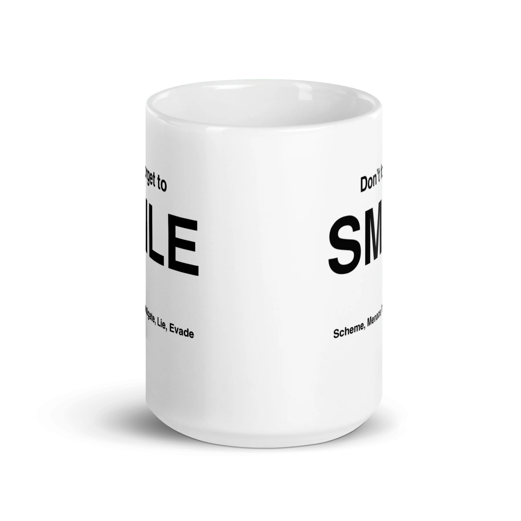 SMILE Mug (Scheme, Menace, Instigate, Lie, Evade)