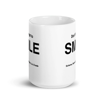 SMILE Mug (Scheme, Menace, Instigate, Lie, Evade)