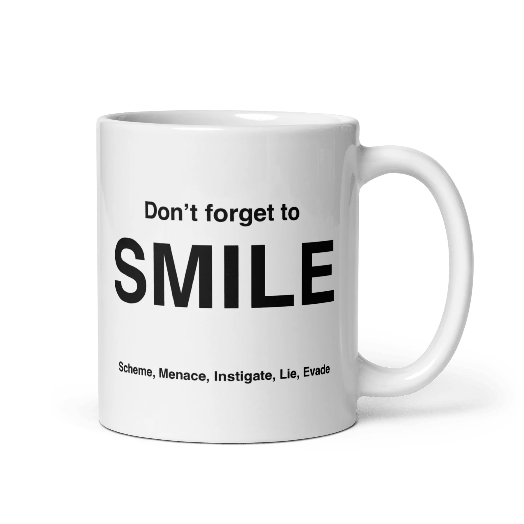 SMILE Mug (Scheme, Menace, Instigate, Lie, Evade)