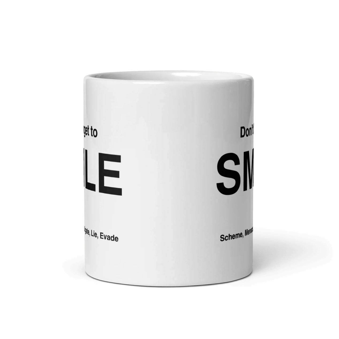 SMILE Mug (Scheme, Menace, Instigate, Lie, Evade)