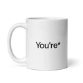 You're* Mug