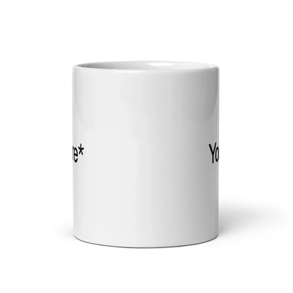 You're* Mug